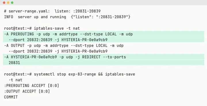 测试服务器：listen 写成端口范围后，iptables-save 里多出 HYSTERIA-PR 链和 REDIRECT 规则，停止服务后 nat 表恢复为空