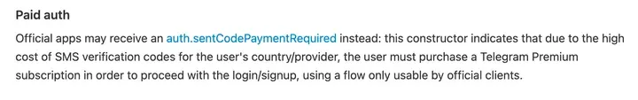 Telegram 开发文档 Paid auth：因短信验证码成本高，官方应用可能要求先购买 Telegram Premium 才能继续登录或注册