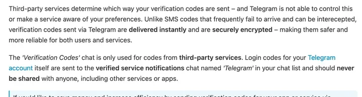 Telegram 官方常见问题：短信验证码经常送不到、可能被截获；Telegram 账号的登录验证码发在名为 Telegram 的官方通知账号里，不要分享给任何人