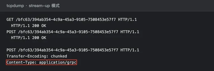 stream-up 抓包：1 个 GET 加 1 个持续的 POST，Content-Type: application/grpc